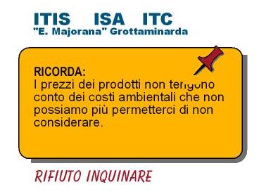 Cartoline di "Rifiuto Inquinare" dell'ITIS -ISA-ITC "E. Majorama" di Grottaminarda (AV)
